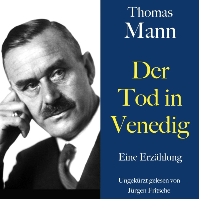 Thomas Mann: Der Tod in Venedig - Thomas Mann