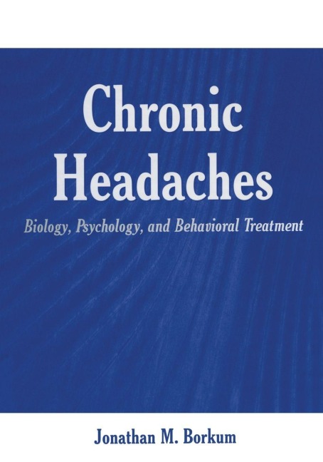 Chronic Headaches - Jonathan M. Borkum