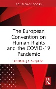 Cover-Bild zum Titel 'The European Convention on Human Rights and the COVID-19 Pandemic' von 'Ronagh J. A. McQuigg'