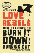 Cover-Bild zum Titel 'Love Rebels' von 'Kitty Stryker'