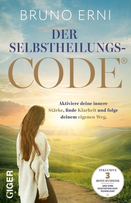 Der Selbstheilungscode - Bruno Erni