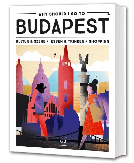 Why Should I Go To Budapest - 