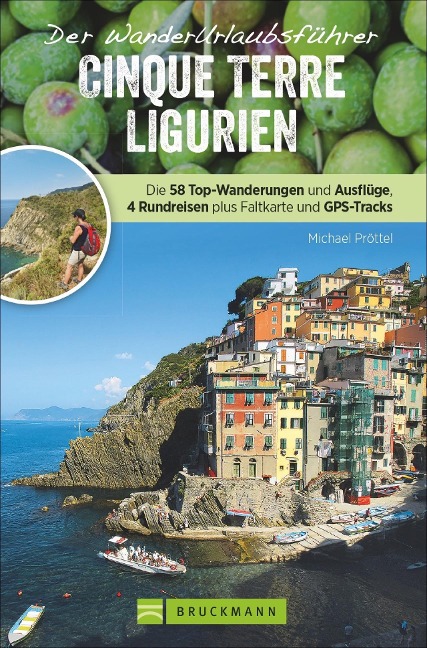 Wanderurlaubsführer Cinque Terre Ligurien - Michael Pröttel