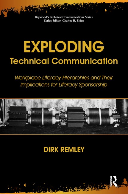 Exploding Technical Communication - Remley Dirk, Charles Sides