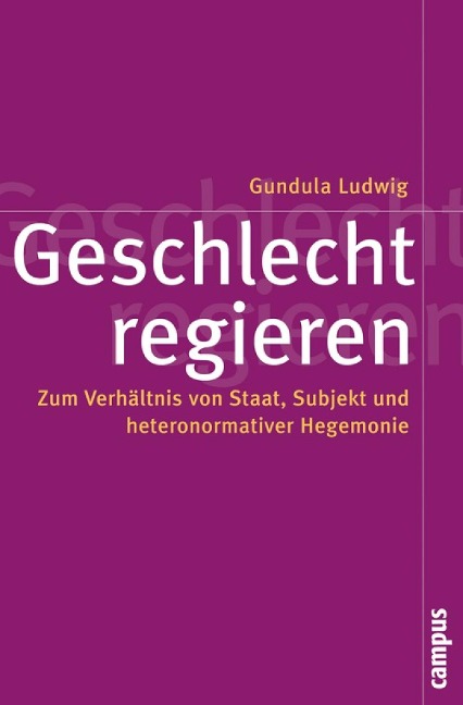 Geschlecht regieren - Gundula Ludwig