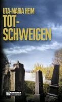 Totschweigen - Uta-Maria Heim