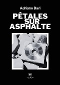 Cover-Bild zum Titel 'Pétales sur asphalte' von 'Adriano Bari'