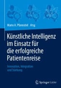 Cover-Bild zum Titel 'Künstliche Intelligenz im Einsatz für die erfolgreiche Patientenreise' von ''