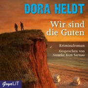 Cover-Bild zum Titel 'Wir sind die Guten' von 'Dora Heldt'