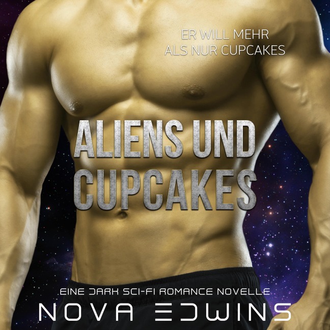 Aliens und Cupcakes - Nova Edwins