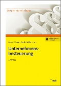 Unternehmensbesteuerung - Franz Jürgen Marx, Sebastian Kläne, Matthias Korff, Bernd Schlarmann