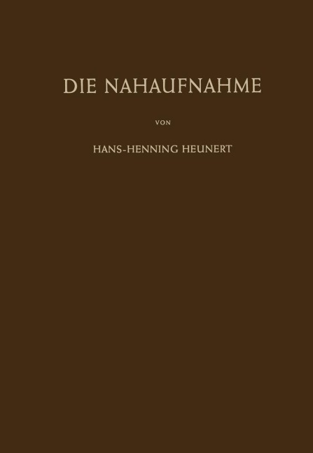 Die Nahaufnahme - Hans-H. Heunert