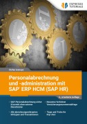Personalabrechnung und -administration mit SAP ERP HCM (SAP HR) - Endrejat Stefan