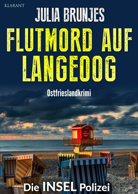 Flutmord auf Langeoog. Ostfrieslandkrimi - Langeoog Krimi - Nordseekrimi - Julia Brunjes