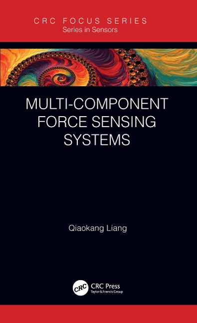Multi-Component Force Sensing Systems - Qiaokang Liang