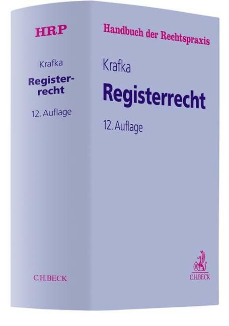 Registerrecht - Alexander Krafka, Theodor Keidel, Hans Schmatz, Helmut Keidel, Kurt Stöber