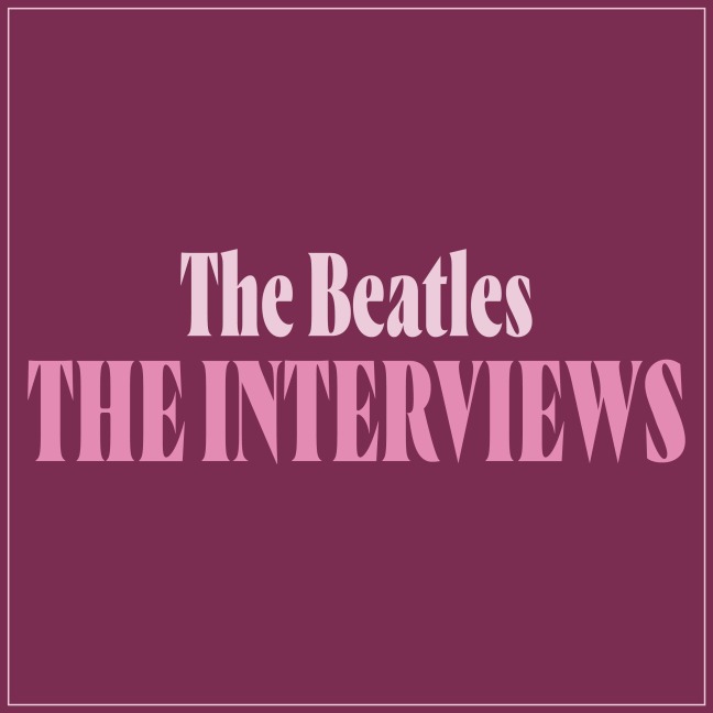 The Beatles: The Interviews - John Lennon