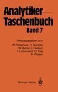 Analytiker-Taschenbuch - Wilhelm Fresenius, Helmut Günzler, Walter Huber, Hermann Wisser, Ingo Lüderwald