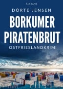 Cover-Bild zum Titel 'Borkumer Piratenbrut. Ostfrieslandkrimi' von 'Dörte Jensen'