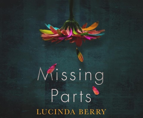 Missing Parts - Lucinda Berry