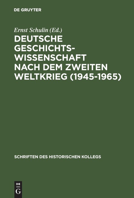 Deutsche Geschichtswissenschaft nach dem Zweiten Weltkrieg (1945-1965) - 