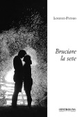 Cover-Bild zum Titel 'Bruciare la sete' von 'Lorenzo Pataro'