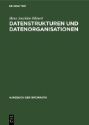 Cover-Bild zum Titel 'Datenstrukturen und Datenorganisationen' von 'Hans Joachim Ollmert'