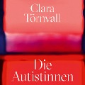 Cover-Bild zum Titel 'Die Autistinnen' von 'Clara Törnvall'