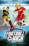 Cover-Bild zum Titel 'Football High 3: Face-Off' von 'Patrick Loughlin'