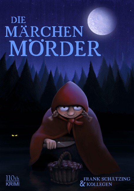 Die Märchenmörder - Frank Schätzing, Sandra Niermeyer, Thomas Kastura, Ingrid Noll, Kai Hensel