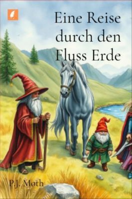 Eine Reise durch den Fluss Erde - P. J. Moth