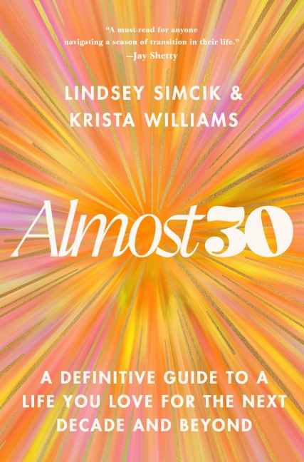 Almost 30 - Lindsey Simcik, Krista Williams