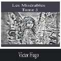 Cover-Bild zum Titel 'Les Misérables- Tome 5' von 'Victor Hugo'