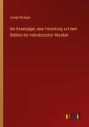 Cover-Bild zum Titel 'Der Bonenjäger, eine Forschung auf dem Gebiete der münsterschen Mundart' von 'Joseph Kemper'