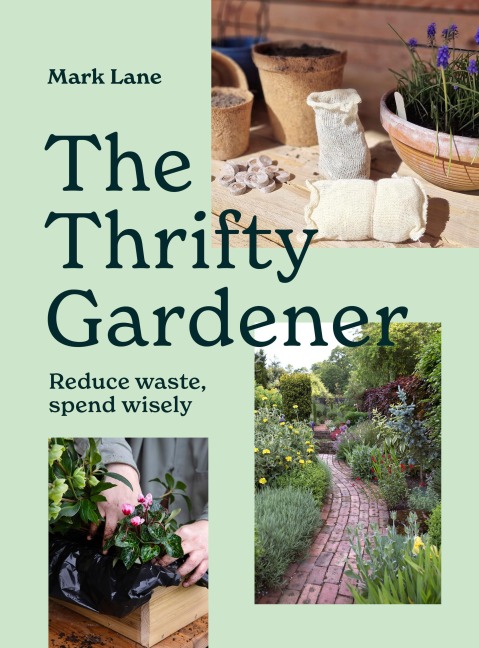 The Thrifty Gardener - Mark Lane