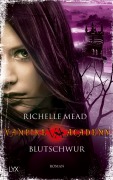 Cover-Bild zum Titel 'Vampire Academy - Blutschwur' von 'Richelle Mead'