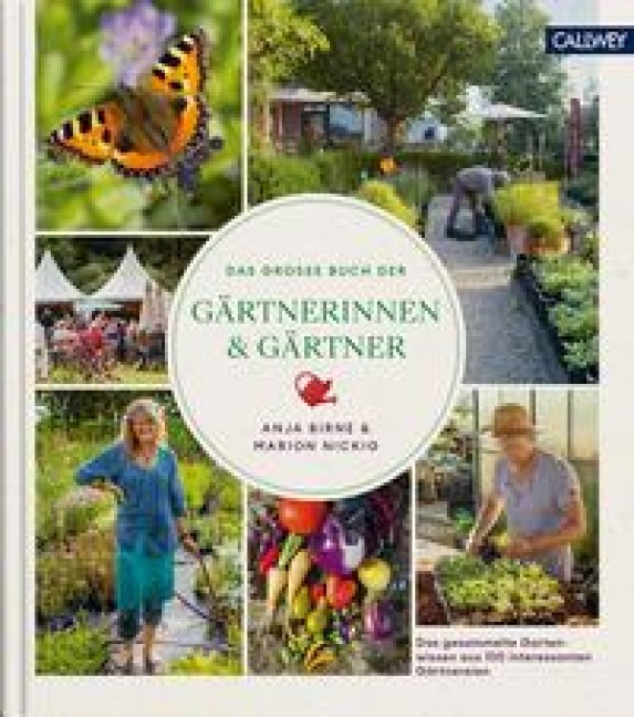 Das große Buch der Gärtnerinnen & Gärtner - Anja Birne