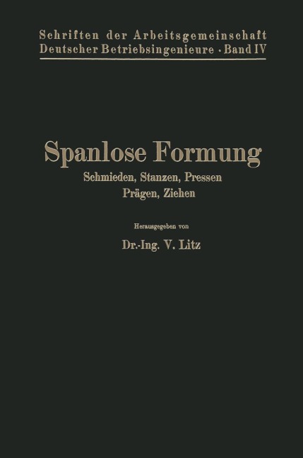 Spanlose Formung - V. Litz