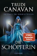 Cover-Bild zum Titel 'Die Magie der tausend Welten - Die Schöpferin' von 'Trudi Canavan'
