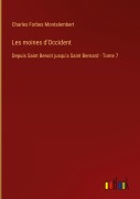 Cover-Bild zum Titel 'Les moines d'Occident' von 'Charles Forbes Montalembert'