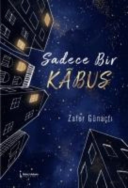 Sadece Bir Kabus - Zafer Günacti