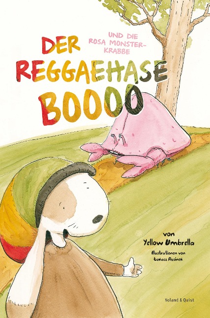 Der Reggaehase BOOOO und die rosa Monsterkrabbe - Jens Strohschnieder