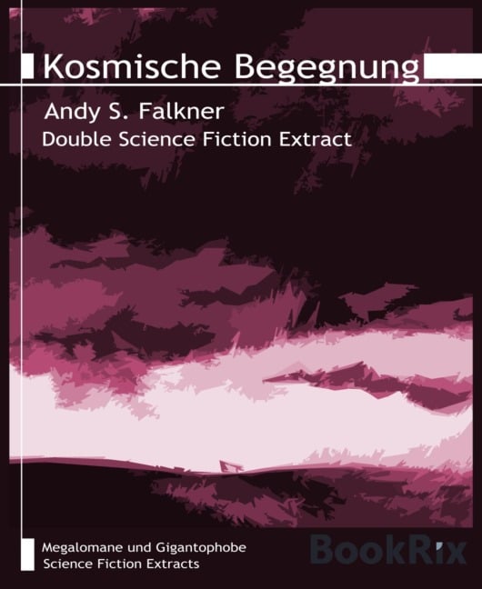 Kosmische Begegnung - Andy S. Falkner