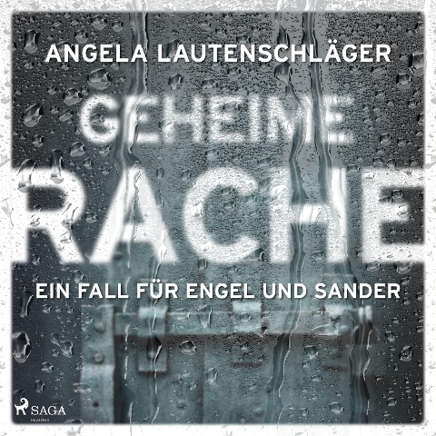 Geheime Rache (Ein Fall für Engel und Sander, Band 2) - Angela Lautenschläger