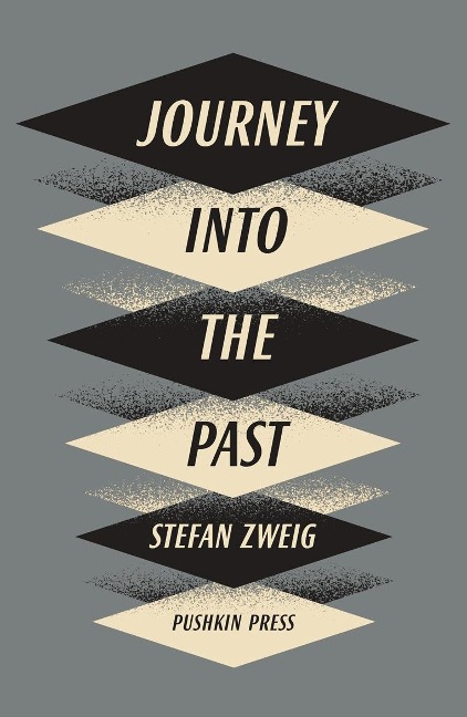 Journey Into The Past - Stefan Zweig