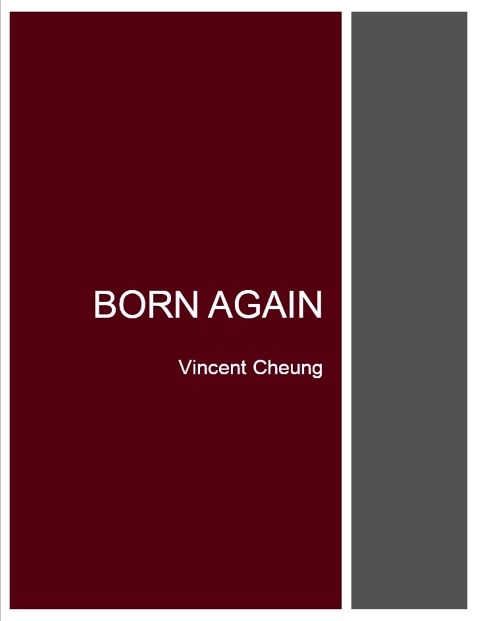 Born Again - Vincent Cheung