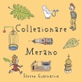 Cover-Bild zum Titel 'Collezionare Merano' von 'Steven Guarnaccia'