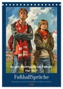 Cover-Bild zum Titel 'Fußballsprüche (Tischkalender 2026 DIN A5 hoch), CALVENDO Monatskalender' von 'Sabine Löwer'