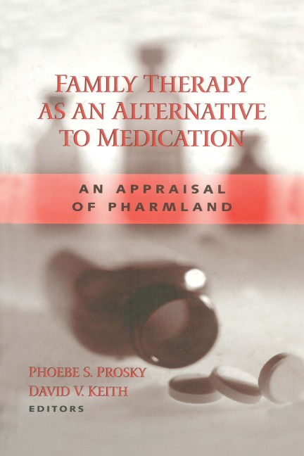 Family Therapy as an Alternative to Medication - 