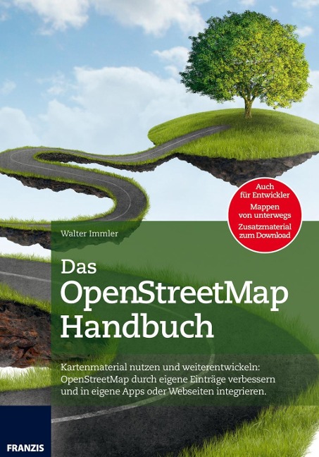 Das OpenStreetMap Handbuch - Walter Immler
